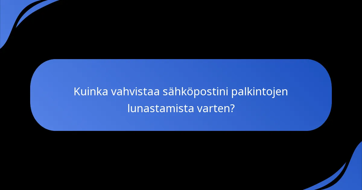 Kuinka vastaanottaa palkintojen lunastusilmoituksia?
