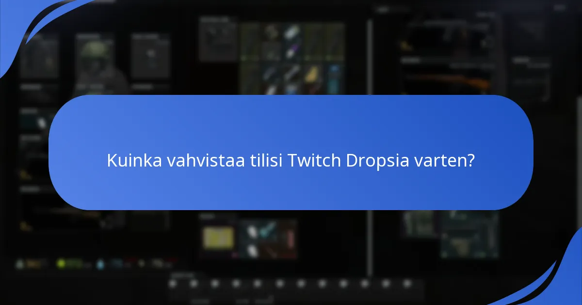 Milloin Escape From Tarkov Twitch Drops -tapahtumat tapahtuvat?