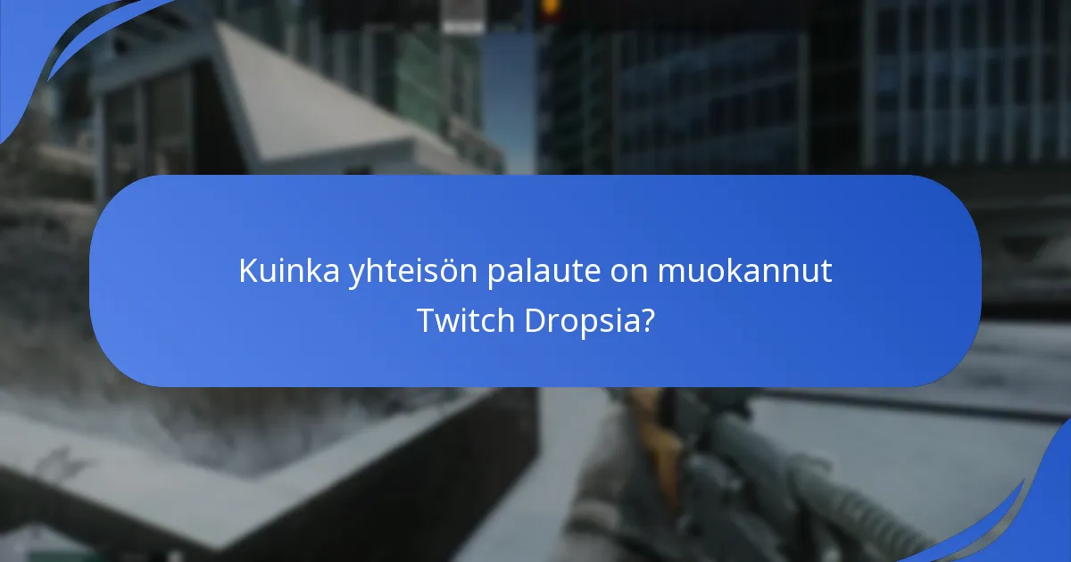 Mitkä olivat aiemmat Escape From Tarkov Twitch Drops -tapahtumat?