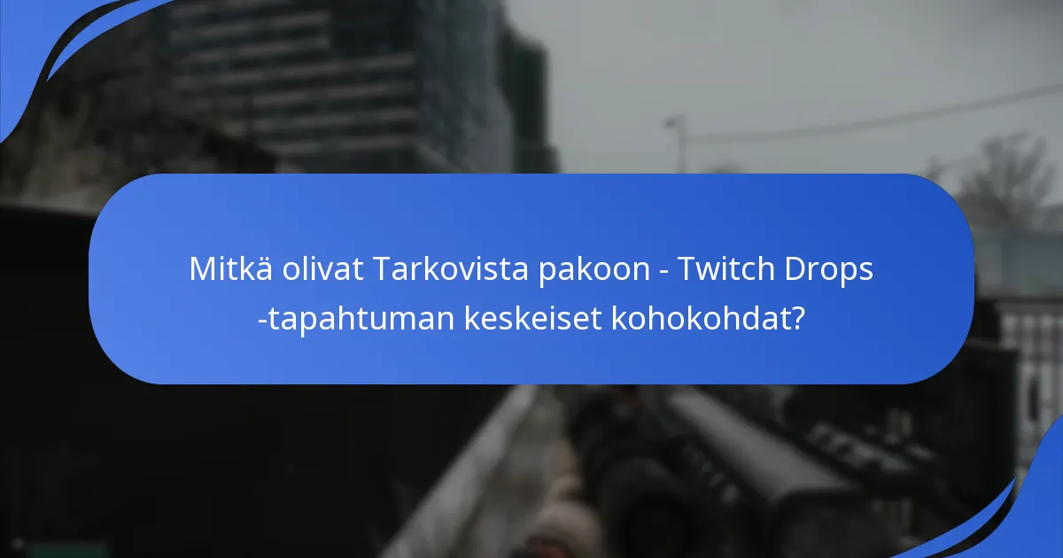 Kuinka Twitch Drops -kampanja vaikutti pelaajien sitoutumiseen?