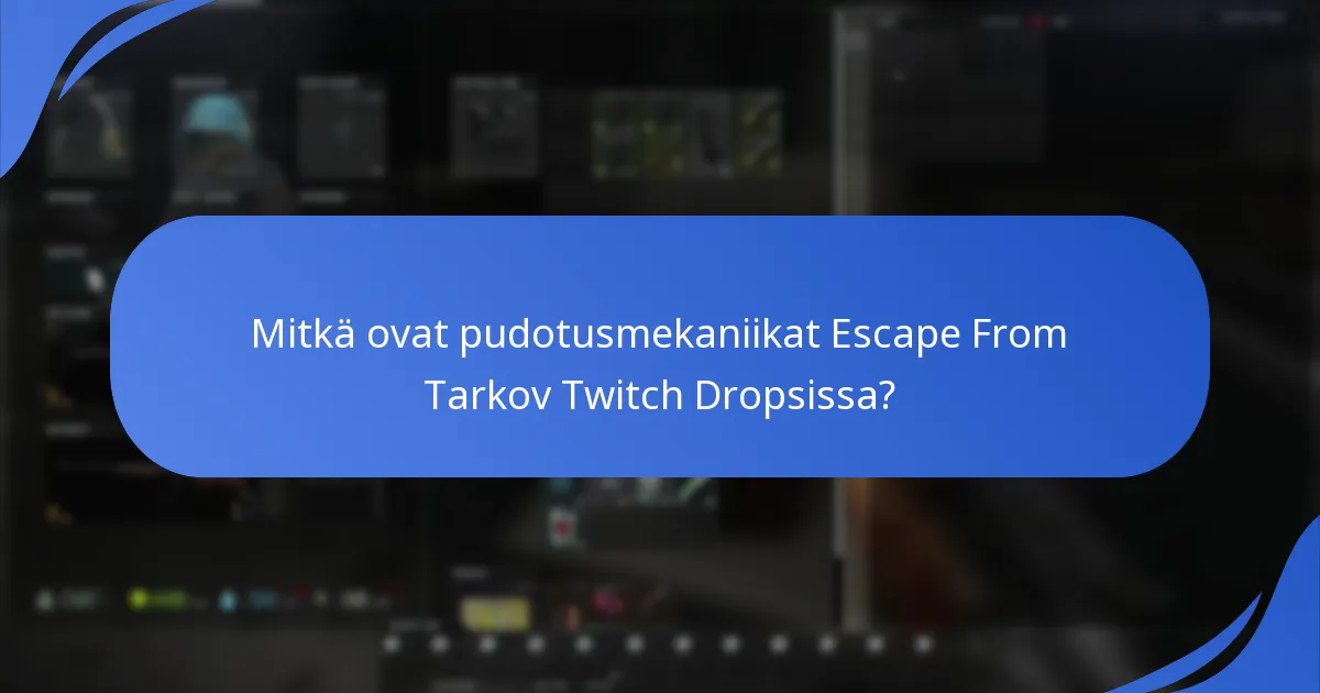 Mitkä ovat Twitch Dropsin keskeiset sitoutumismittarit?