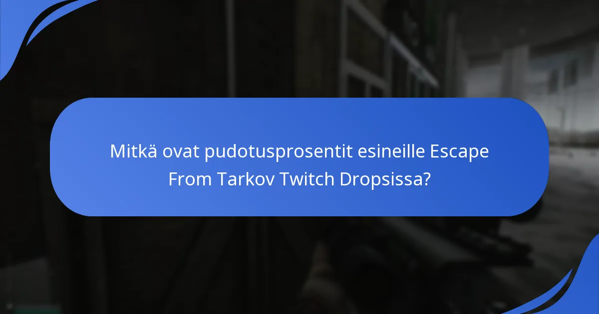 Mitkä ovat tekniset vaatimukset osallistumiselle Twitch Dropsiin?