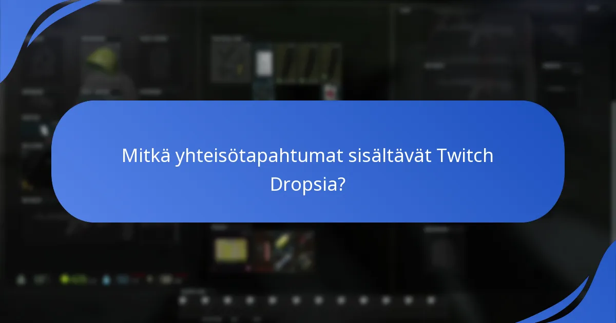 Kuinka lunastaa Twitch Drops -palkinnot?